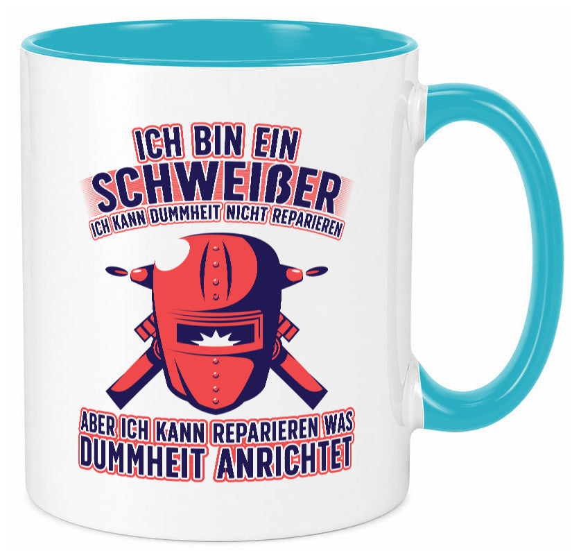 Ich bin ein Schweißer | Reparieren was dummheit anrichtet Geschenkidee Humor