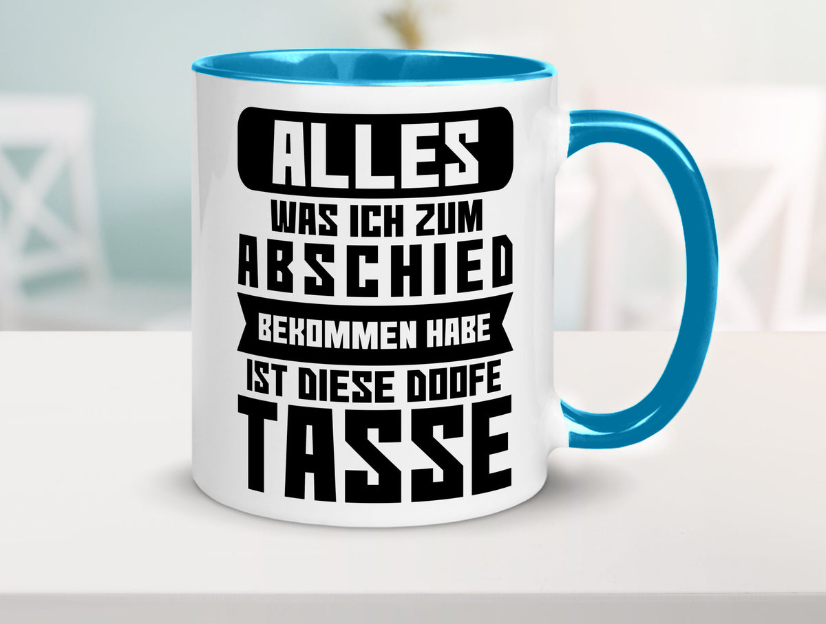 Zum Abschied | Kollegen Jobwechsel Büro Abschluss Geschenk Arbeit lustiger Tasse