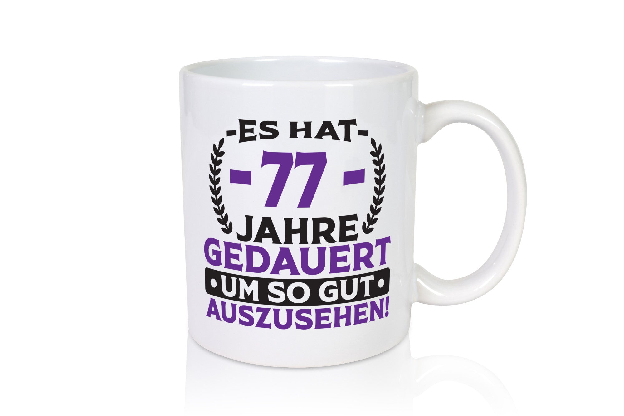 77 Jahre gedauert um so gut auszusehen | 77. Geburtstag Humor Geschenkidee Tasse