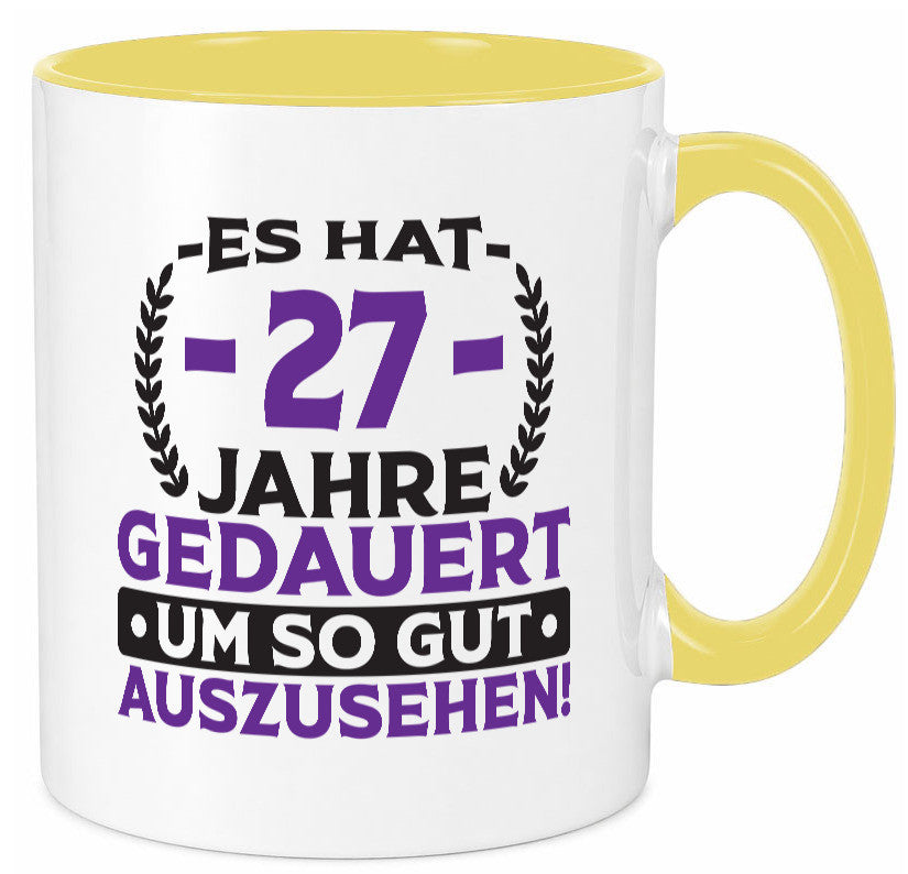 27 Jahre gedauert um so gut auszusehen | 27. Geburtstag v2 Geschenkidee Humor Tasse