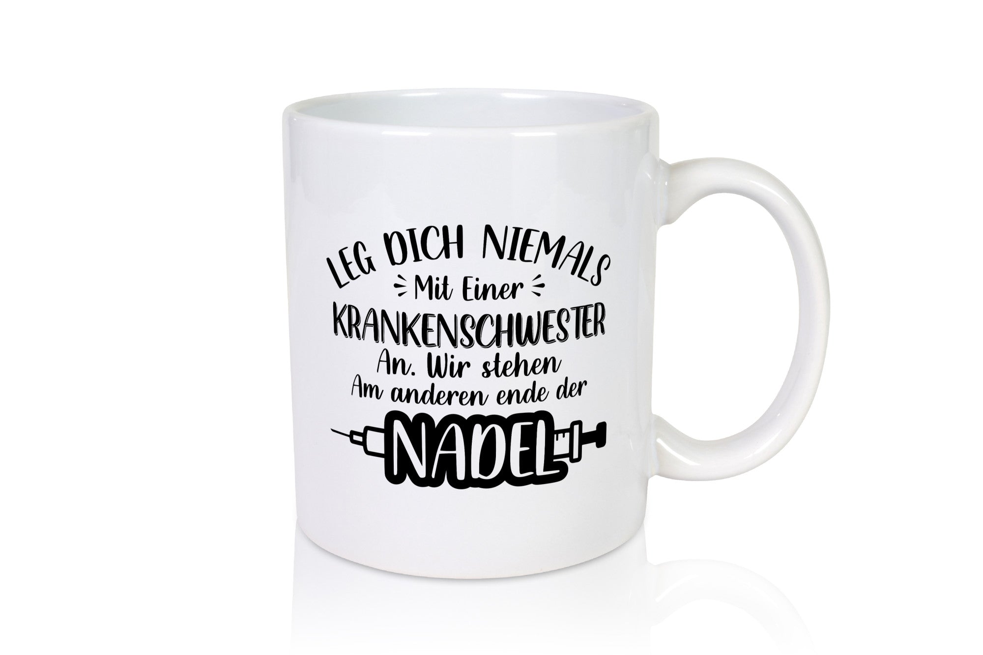 Krankenschwestern am anderen Ende der Nadel | Spritze lustiger Spruch Geschenk