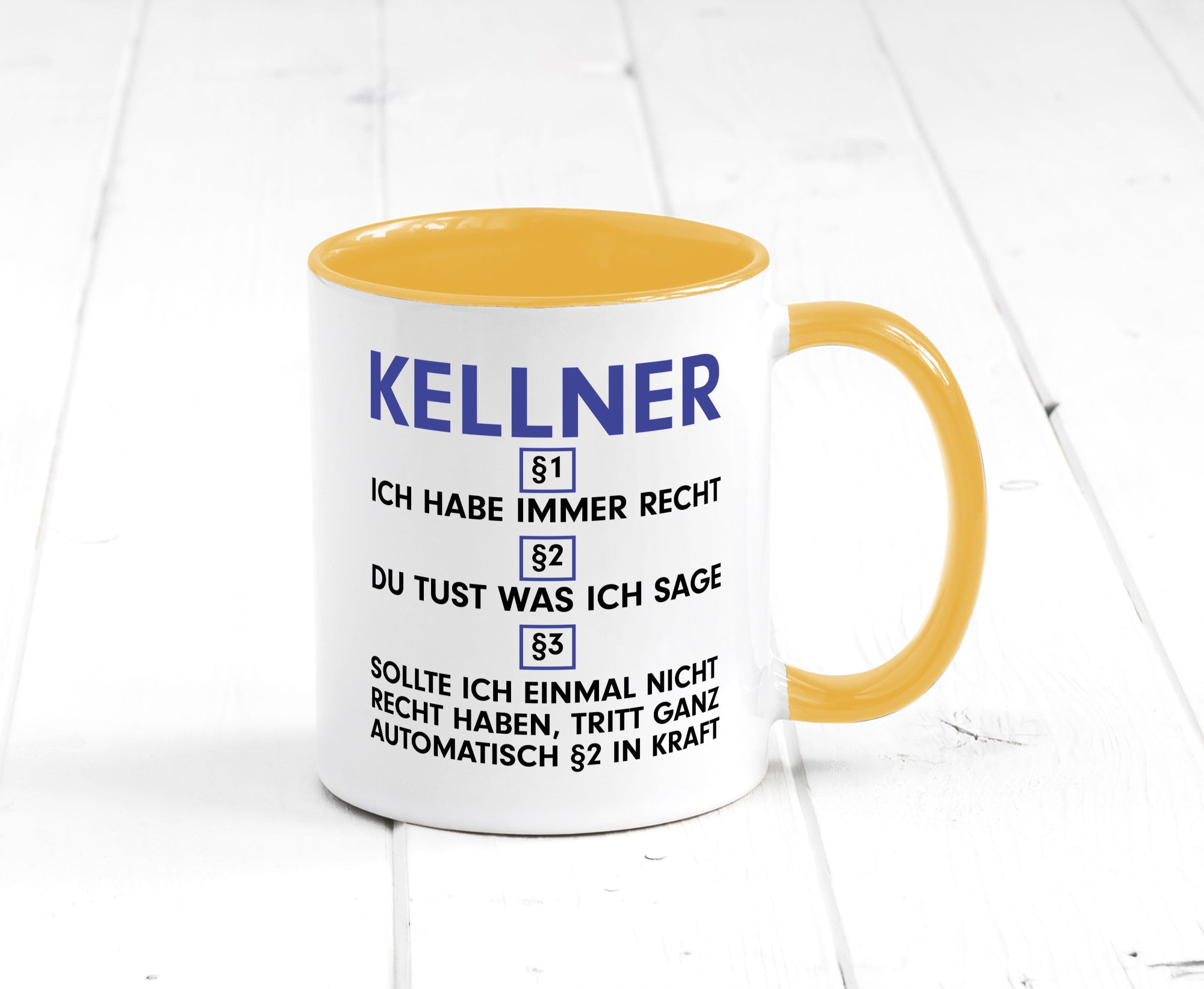 Ich habe immer Recht Kellner | kellnern Bedienung Humor Geschenkidee Tasse