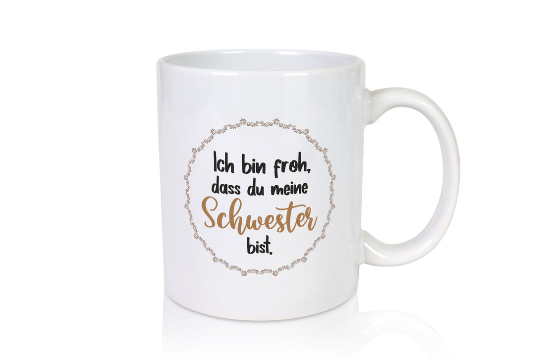Ich bin froh das du meine Schwester bist | Geschwister lustig Humor
