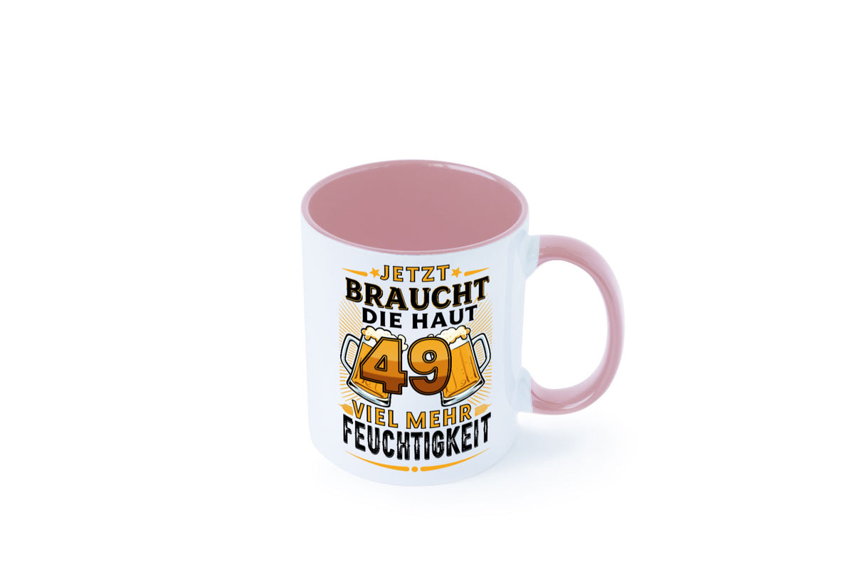 49 braucht die haut mehr Feuchtigkeit | 49. Geburtstag Geschenkidee Humor Tasse