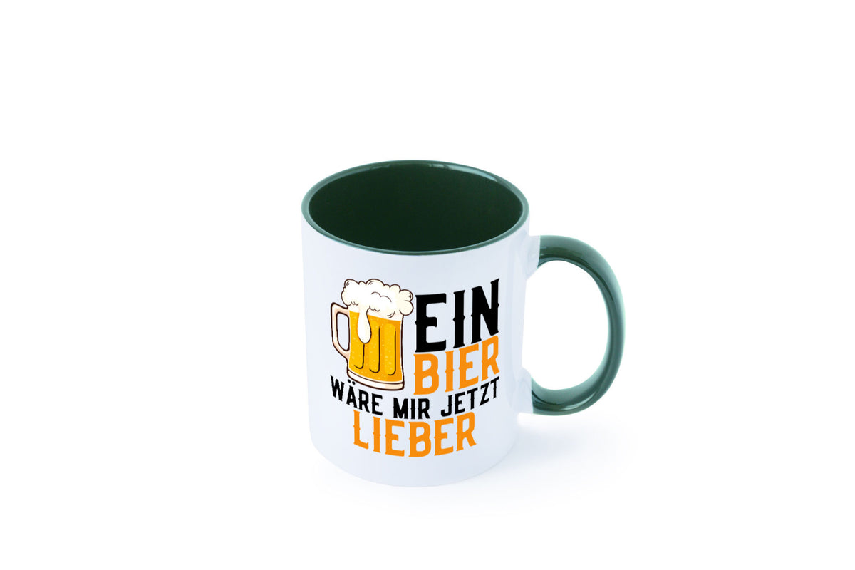 Ein Bier wäre mir jetzt lieber | Kollegen lustiger Spruch Geschenk Arbeit Büro Tasse