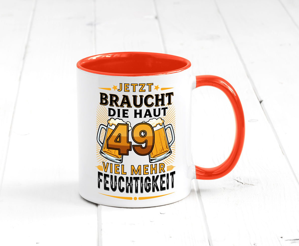 49 braucht die haut mehr Feuchtigkeit | 49. Geburtstag Geschenkidee Humor Tasse