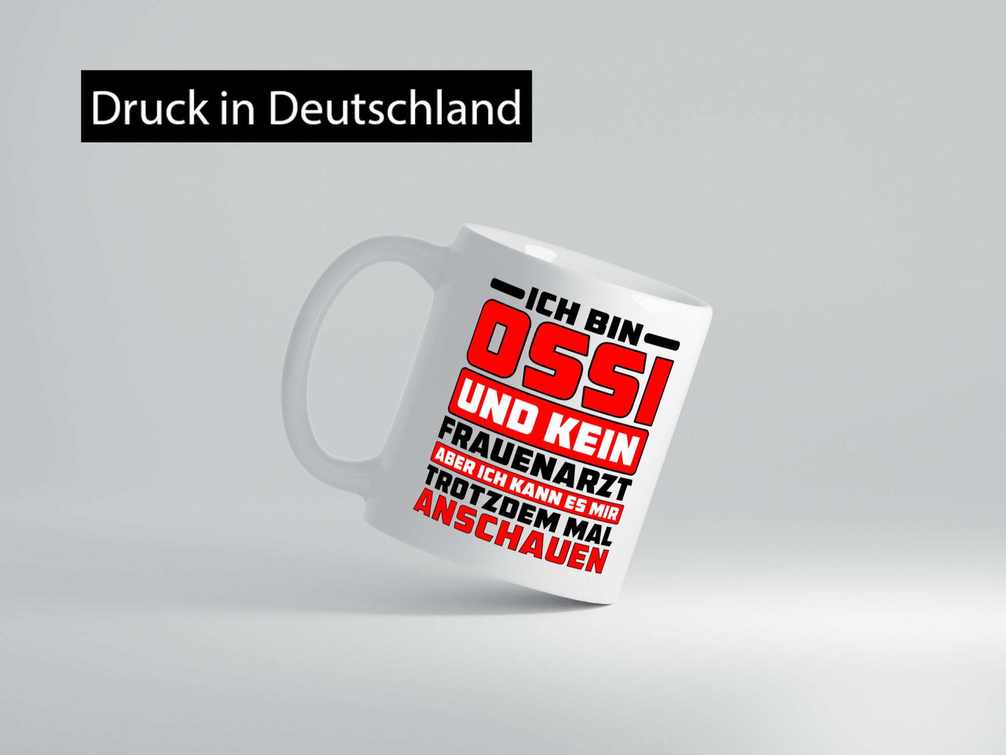 Ich bin Ossi und kein Frauenarzt | Osten Ostdeutsch lustig Humor Geschenkidee