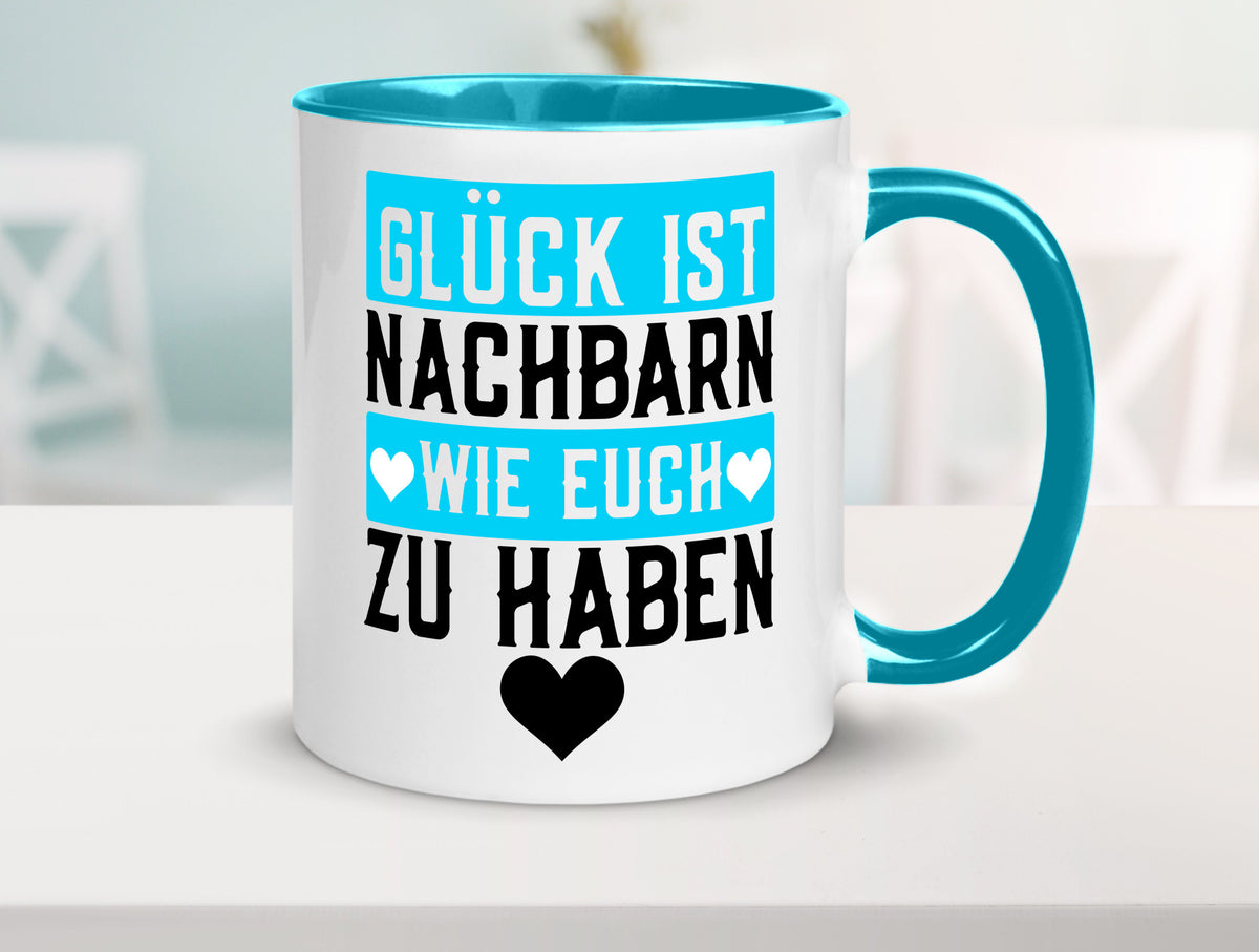 Nachbarn wie euch | Dankbarkeit Glück Nachbarschaft Geschenkidee Humor Tasse