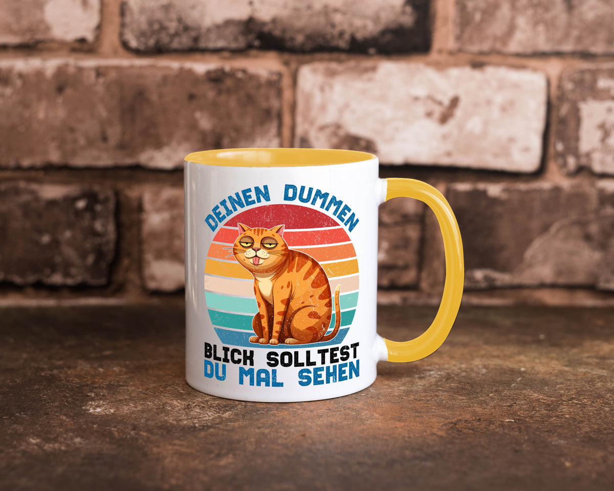 Deinen dummen Blick solltest du mal sehen | Katze Geschenkidee Tierliebhaber Tasse