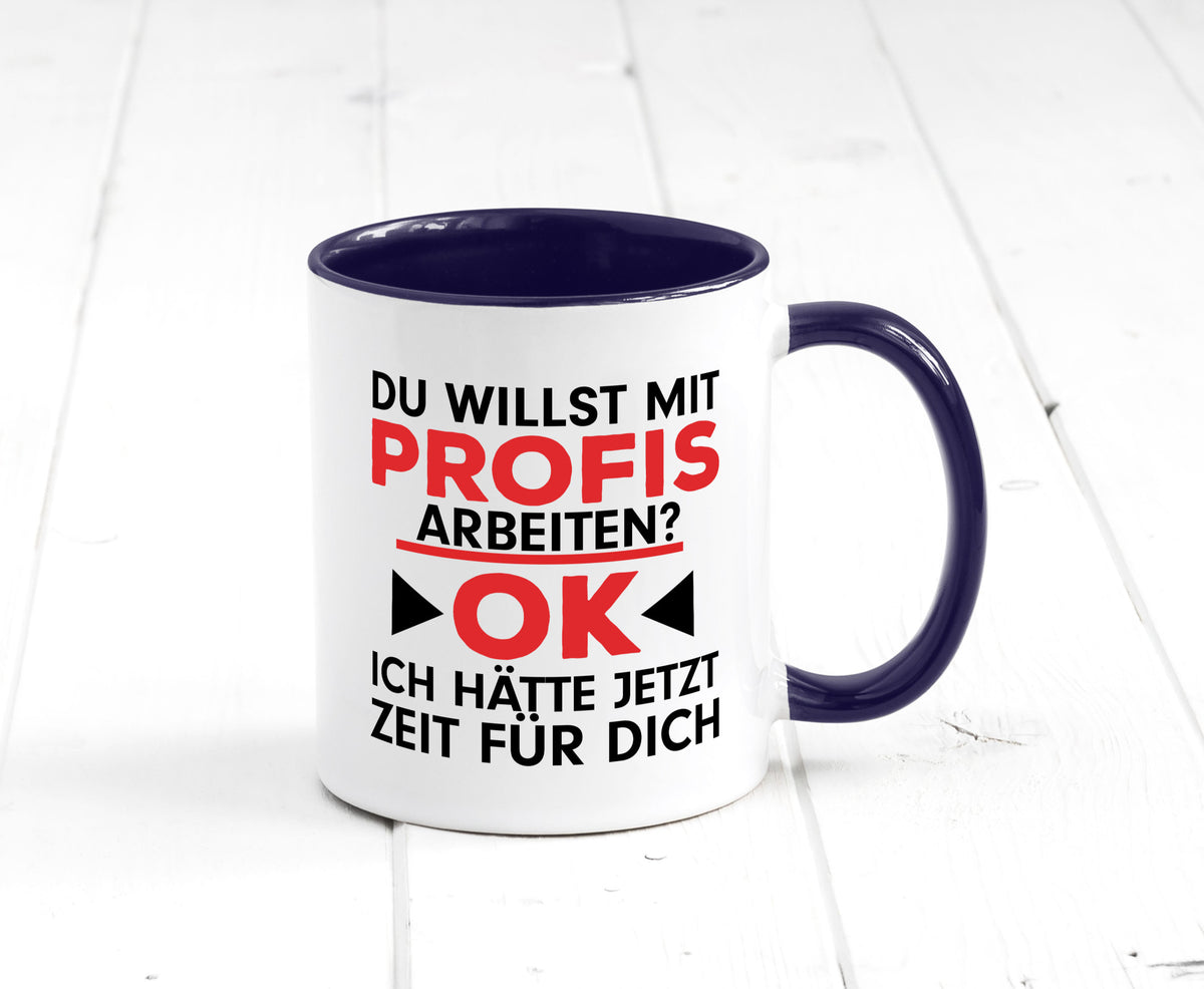 Profi Arbeiter | Arbeit Tasse mit Profis Beruf Geschenk Kollegen Büro lustiger