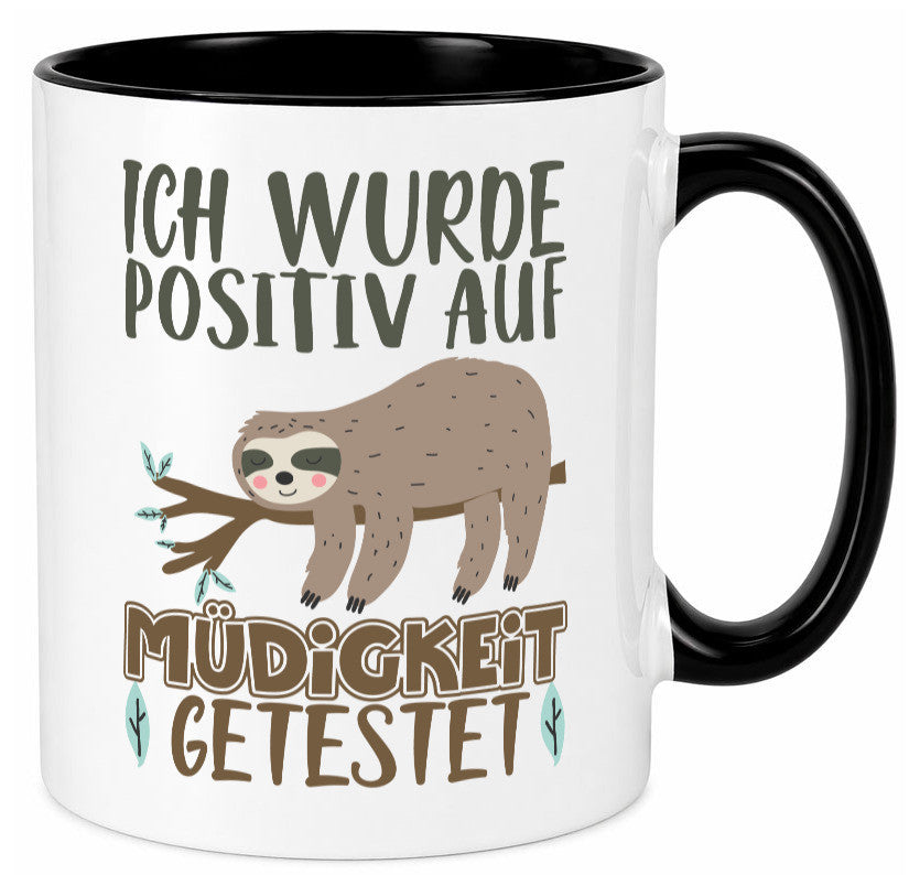 Positiv auf Müde getestet lustiger Spruch Geschenk Humor Geschenkidee Tasse
