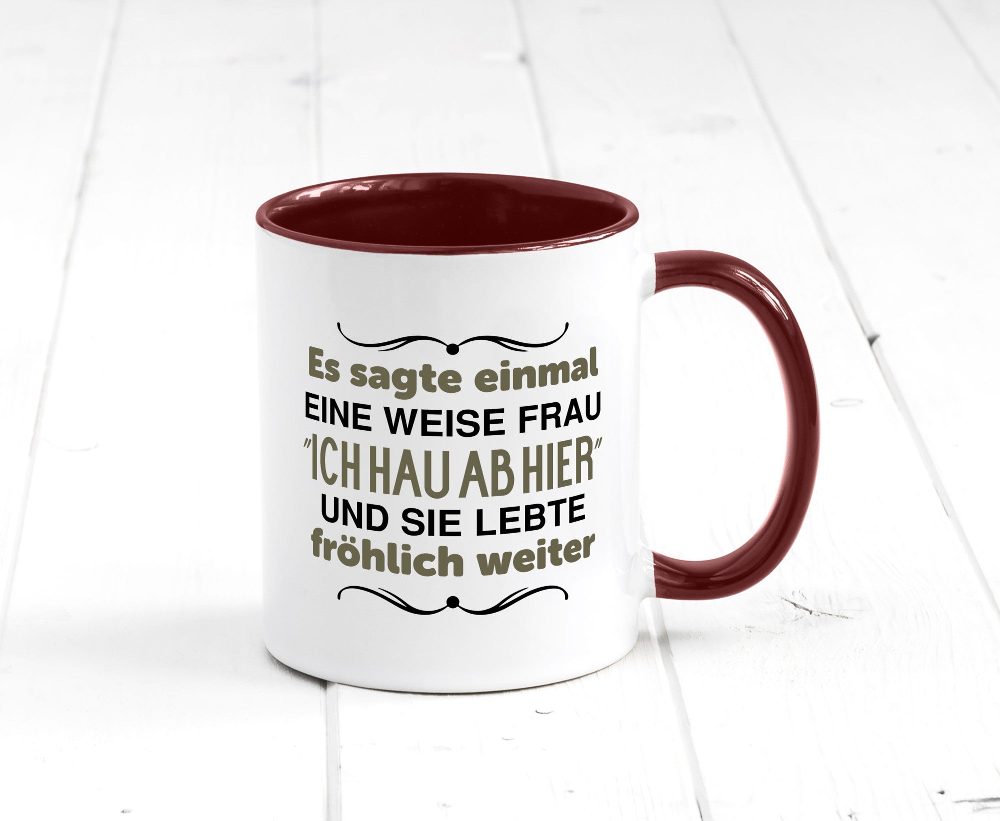 Eine weise Frau sagte einmal | Trennung lustig Humor Geschenkidee Geschenk Tasse