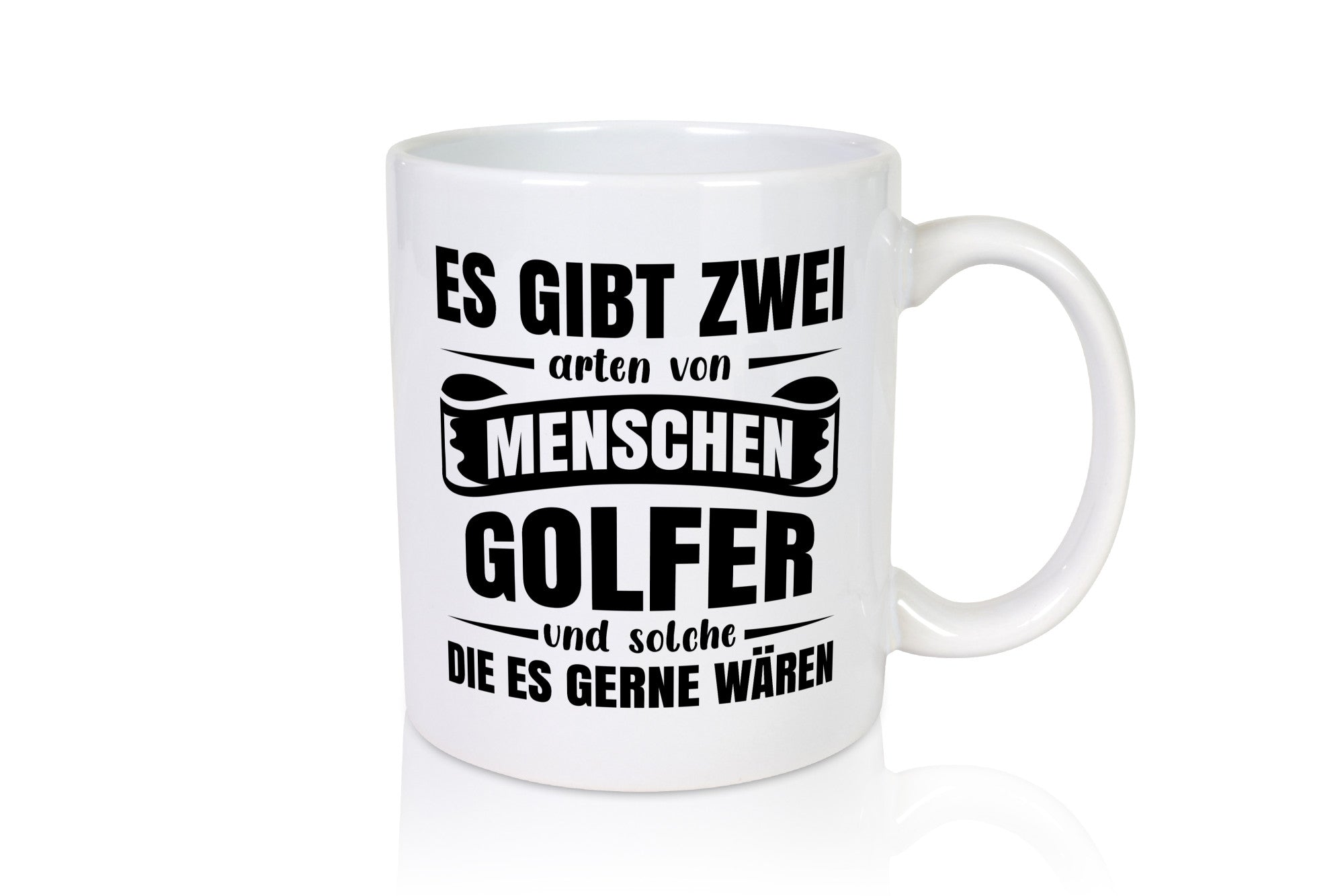 Es gibt 2 Arten von Menschen | Golfer Golfsport Geschenkidee Humor Tasse