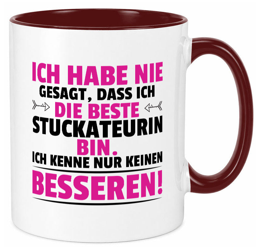 Keine Bessere Stuckateurin | Innenausbau lustiger Spruch Geschenk Humor Tasse