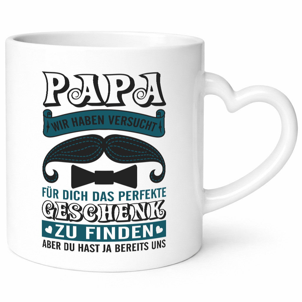 Perfekte geschenk | Du hast ja uns Humor Geschenkidee Tasse
