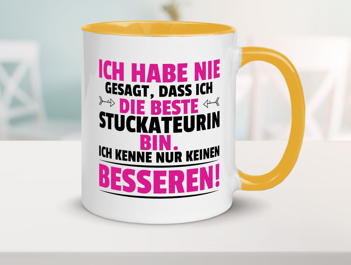 Keine Bessere Stuckateurin | Innenausbau lustiger Spruch Geschenk Humor Tasse