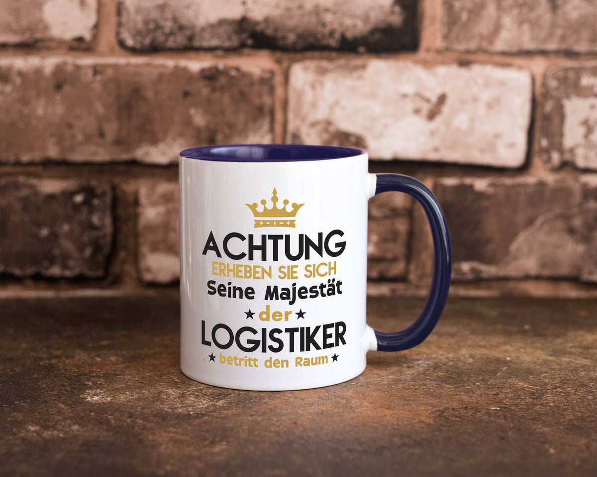 Seine Majestät Logistiker | Beruf Logistik lustiger Spruch Geschenk Arbeit Tasse