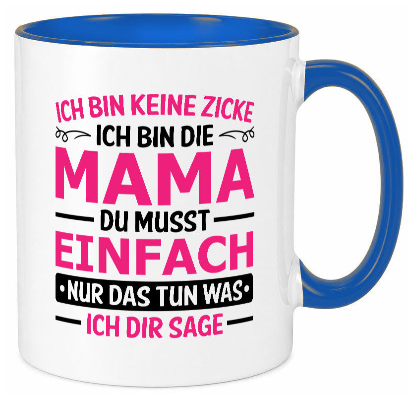 Keine Zicke, Mama | Schleifchen lustiger Spruch Geschenk Familie Geschenkidee Tasse