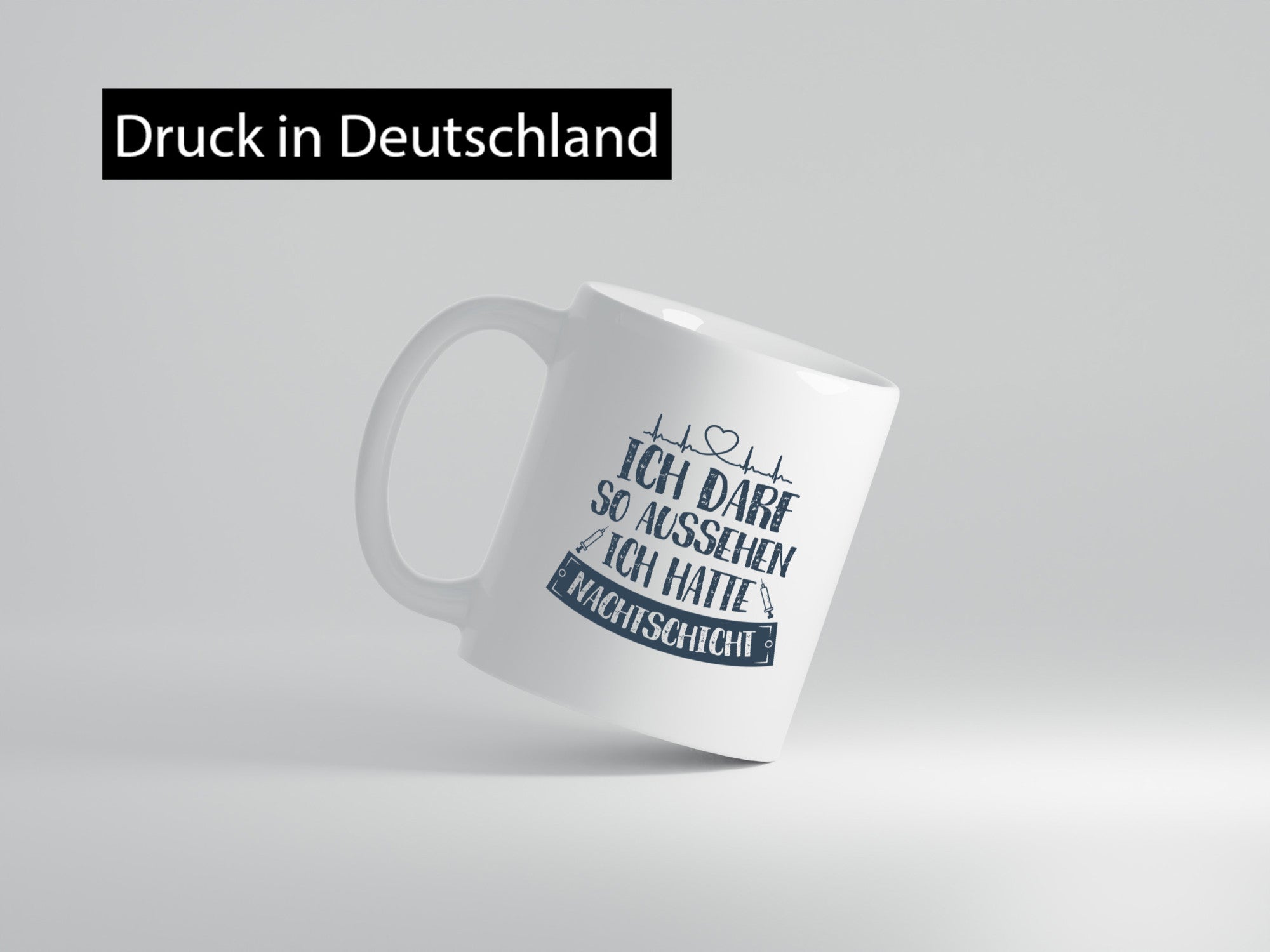 Darf so aussehen, hatte Nachtschicht | Spritzen Herzschlag lustig Humor