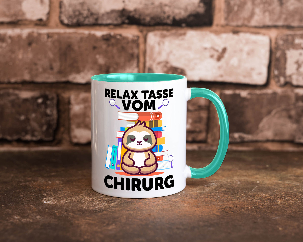 Relax Tasse: Chirurg | Medizin Chirurgie Geschenk Humor Geschenkidee lustiger