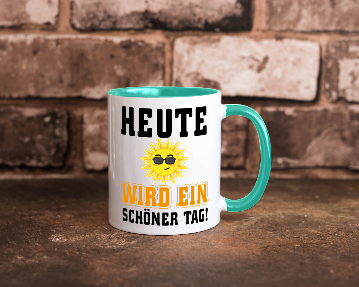 Schöner Tag Geschenk Humor Geschenkidee lustiger Spruch Tasse
