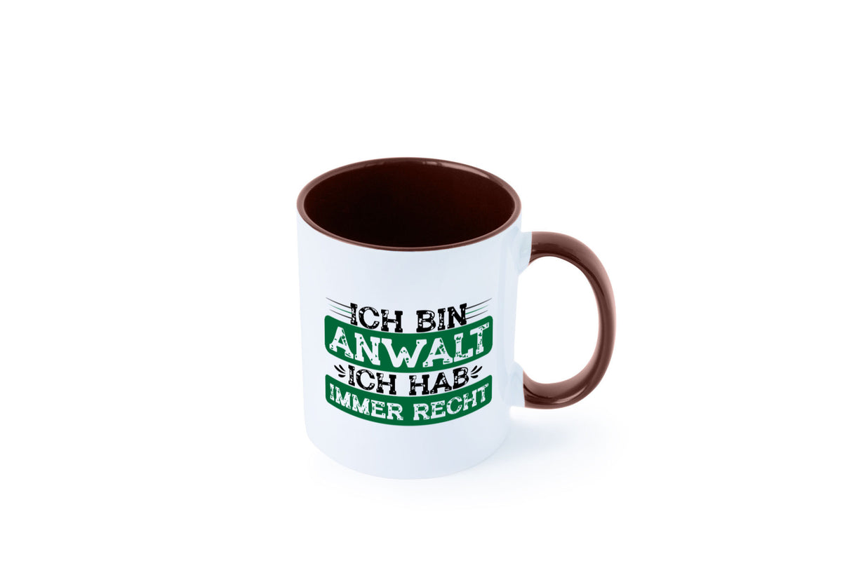 Ich bin Anwalt habe immer Recht | Jura Humor Geschenkidee Tasse