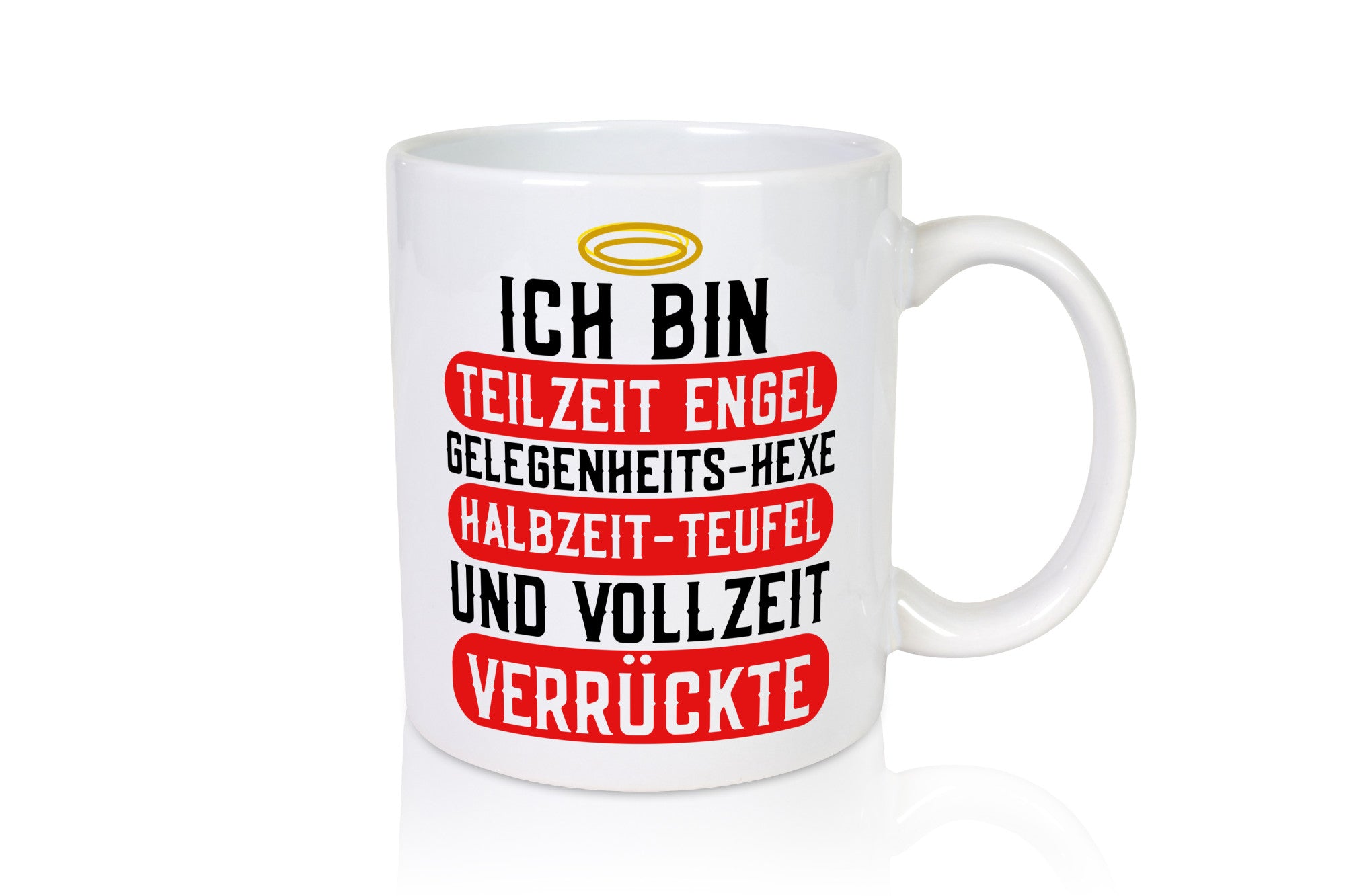 Teilzeit Engel | Hexe Verrückte Zicke frecher Spruch lustiger Geschenk Humor