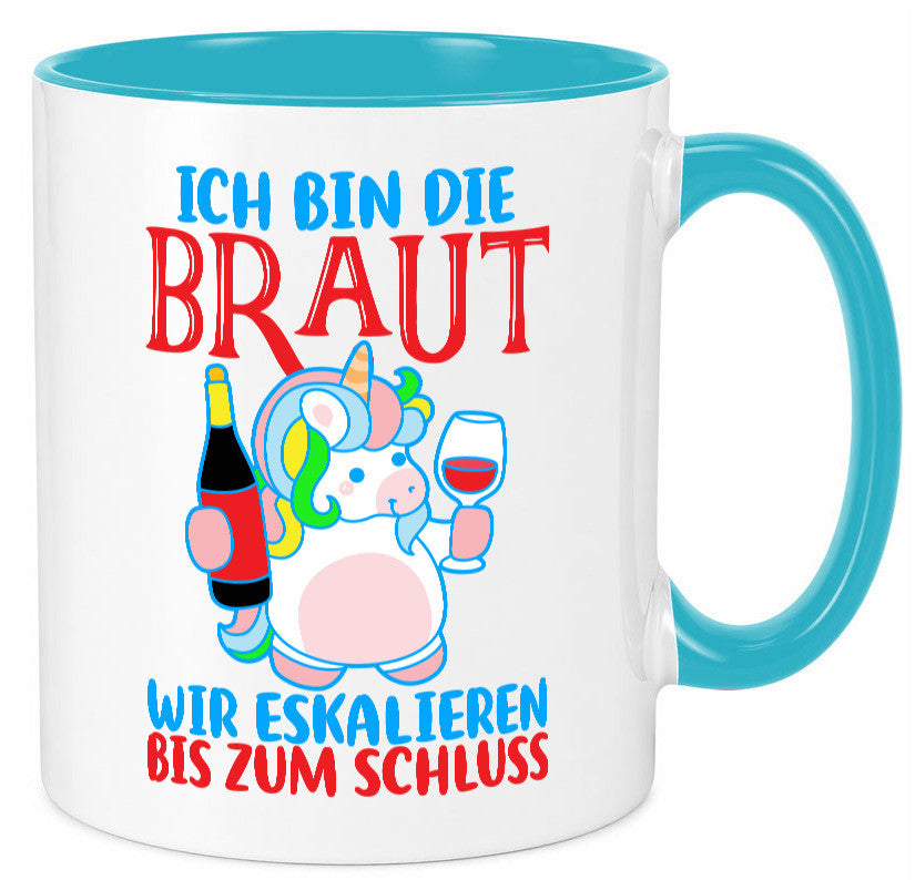 Junggesellinnenabschied | JGA Braut Einhorn Eskalation v2 lustig Humor Tasse