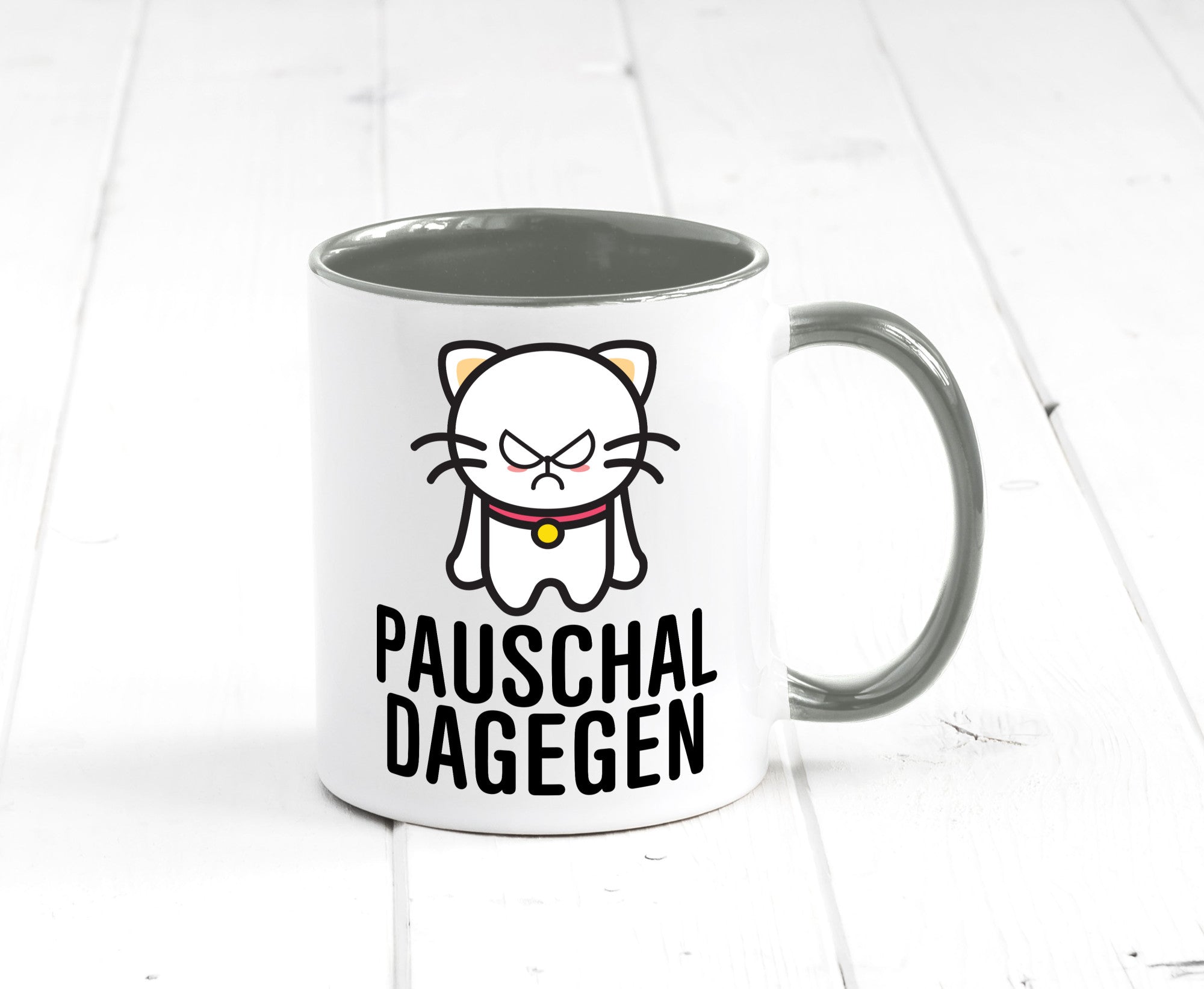 Pauschal dagegen | Katze Wut Geschenk Tierliebhaber Humor lustiger Spruch Tasse