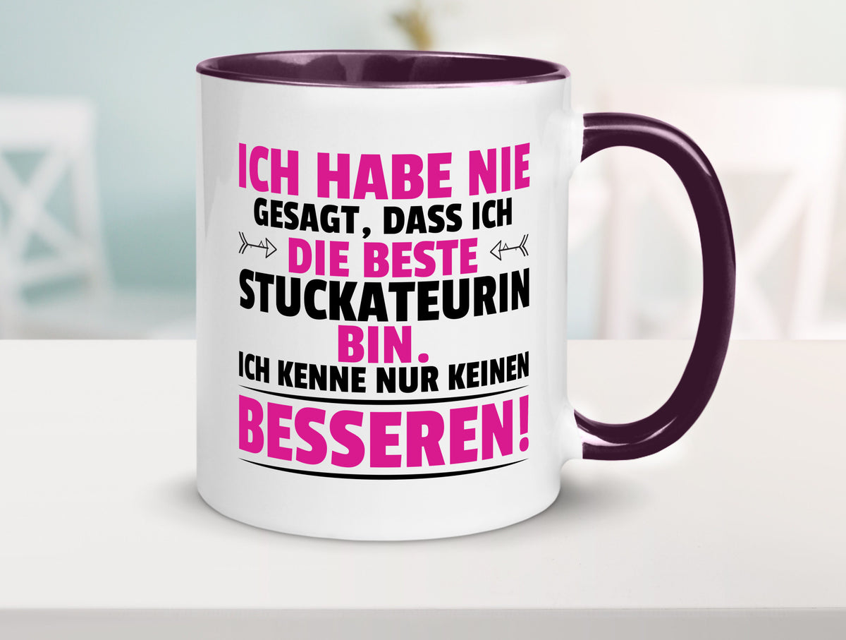 Keine Bessere Stuckateurin | Innenausbau lustiger Spruch Geschenk Humor Tasse