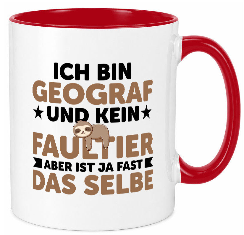Ich bin kein Faultier: Geograf | Geografie v2 lustig Tierliebhaber Humor Tasse