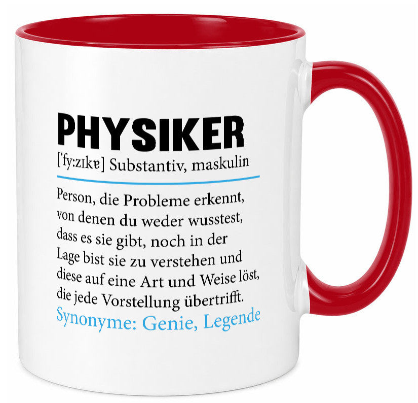 Physiker | Spruch Physik Beruf Definition v2 lustiger Geschenk Arbeit Kollegen