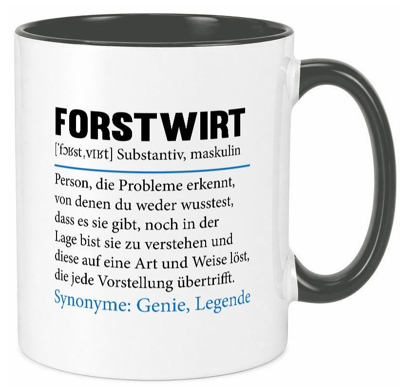 Forstwirt | Spruch Beruf Waldarbeiter lustig Geschenkidee Arbeit Kollegen Büro Tasse