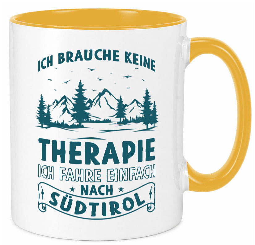 Keine Therapie, ich muss nach Südtirol | Berge Wald Geschenkidee Humor Tasse