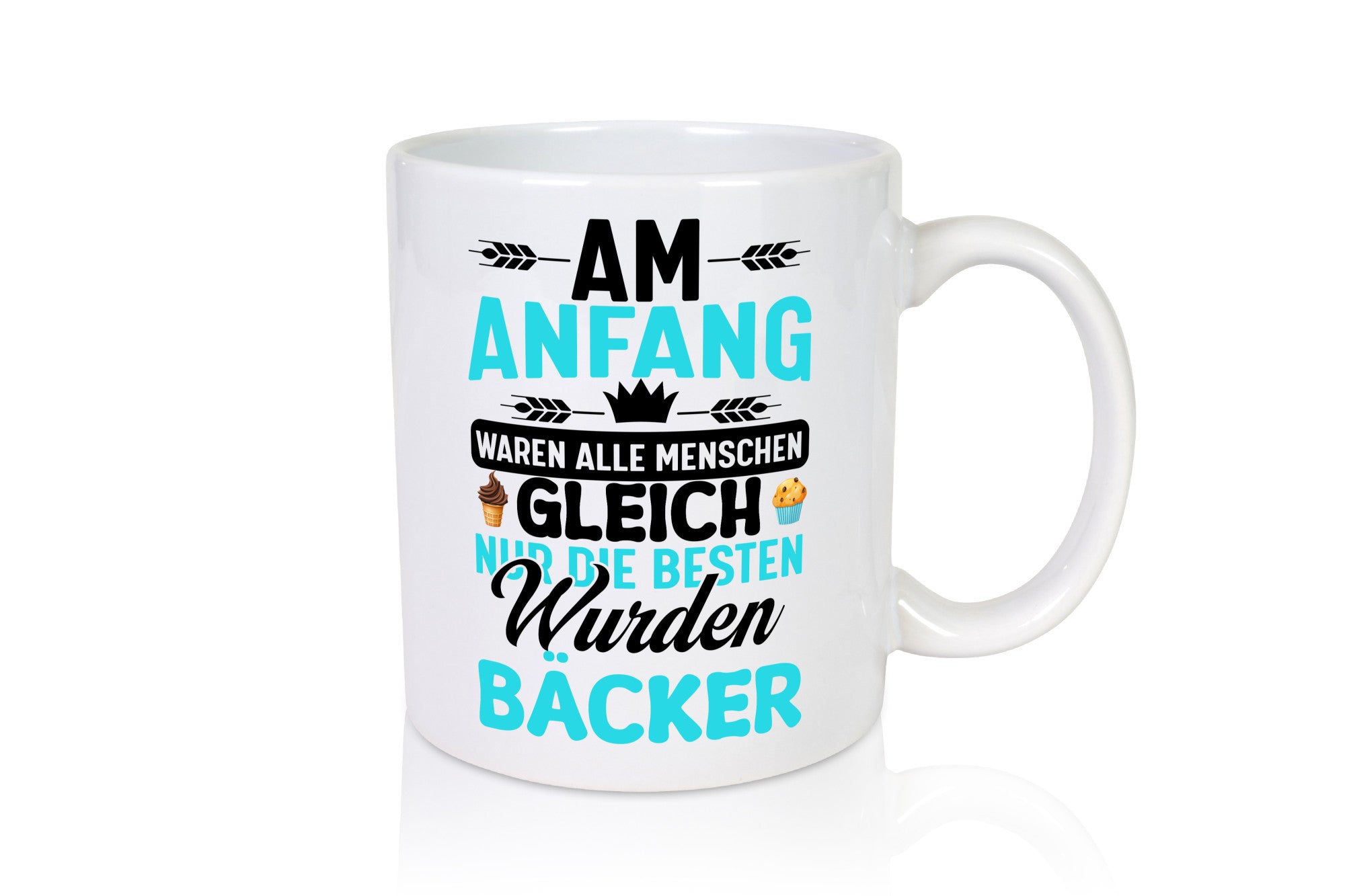 Nur die Besten wurden Bäcker | Geiler Backmeister Geschenkidee Humor Tasse