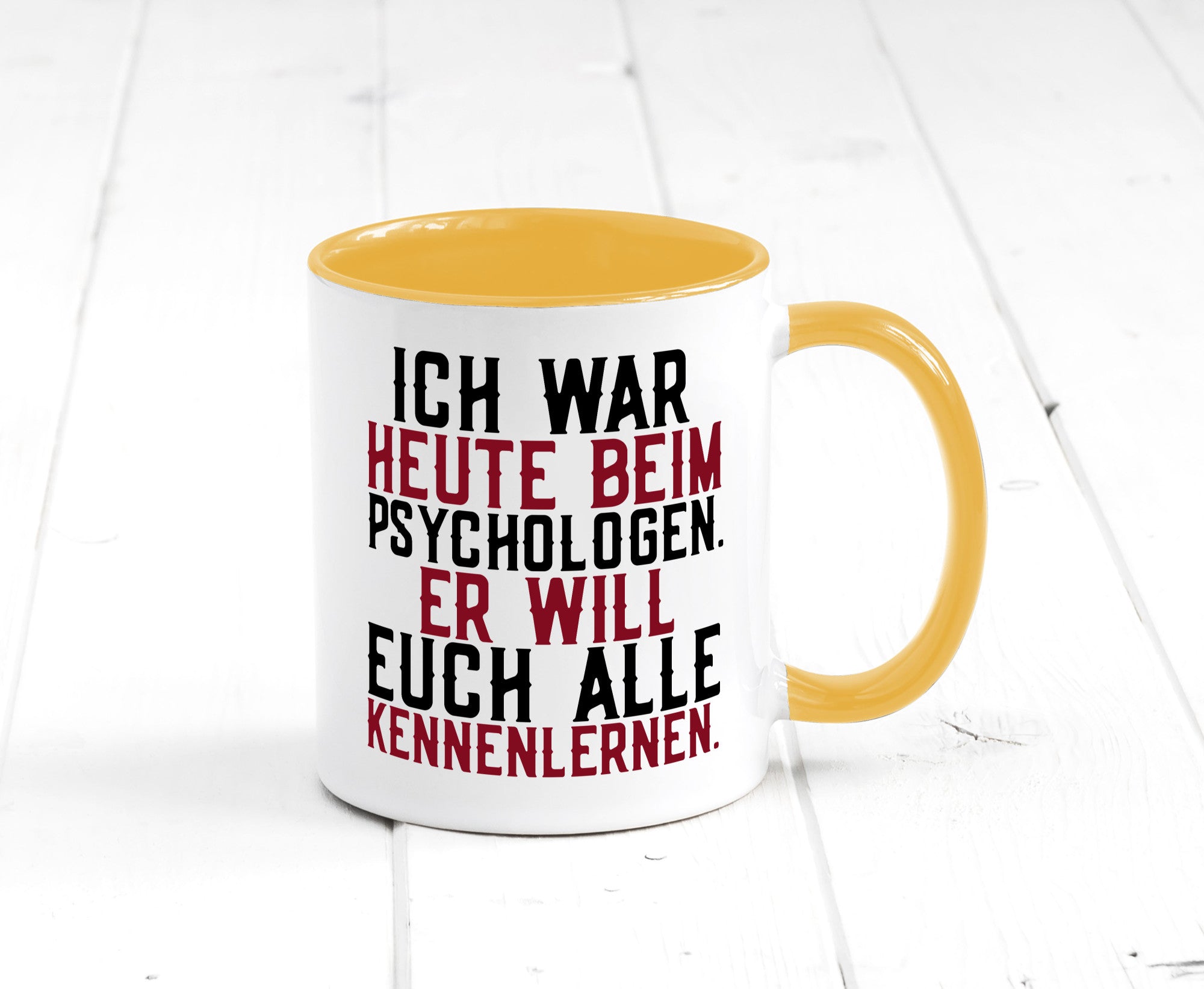 Ich war beim Psychologen | Therapie Sarkasmus Witz Geschenkidee Humor Tasse
