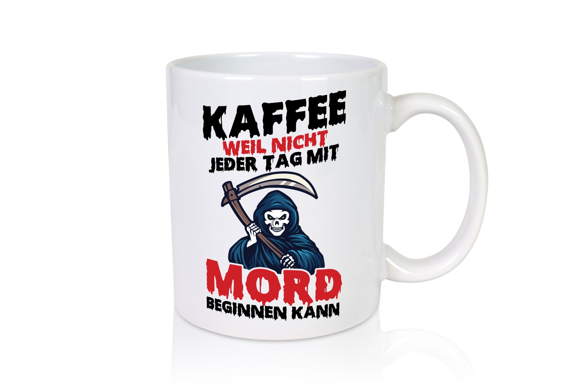 Nicht jeder Tag lustig Humor Geschenkidee Geschenk Tasse
