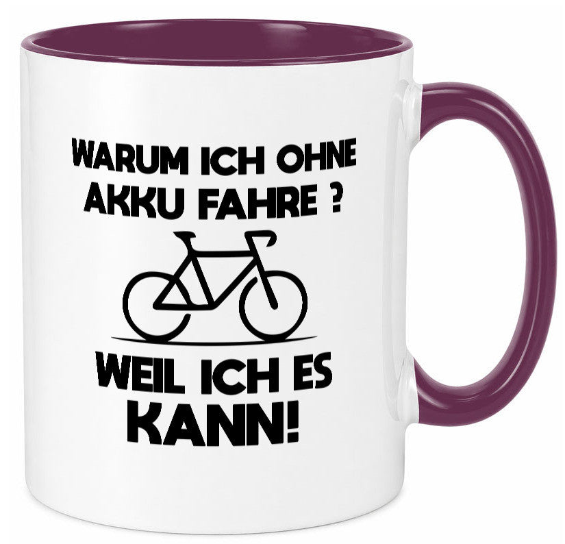 Warum ich ohne Akku fahre weil ichs kann | Radfahren Geschenk Humor