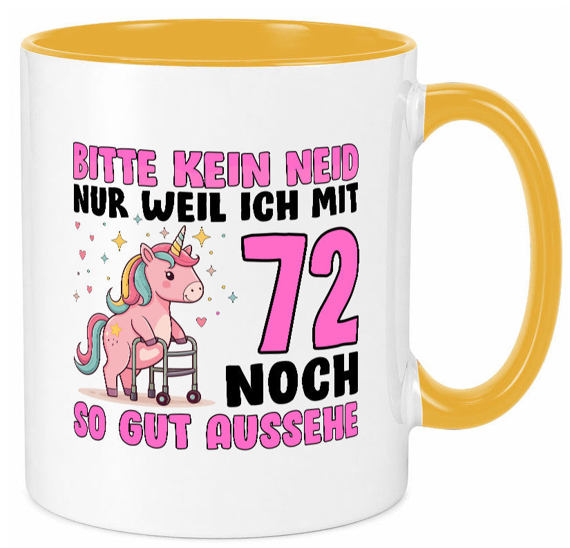 72. Geburtstag | 72 Jahre Mit 30 noch so gut aussehen lustig Geschenkidee Tasse