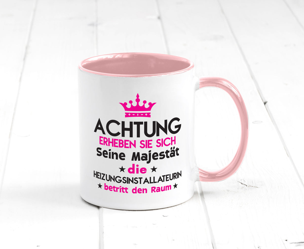 Seine Majestät Heizungsinstallateurin | Heizung Geschenkidee Humor Tasse
