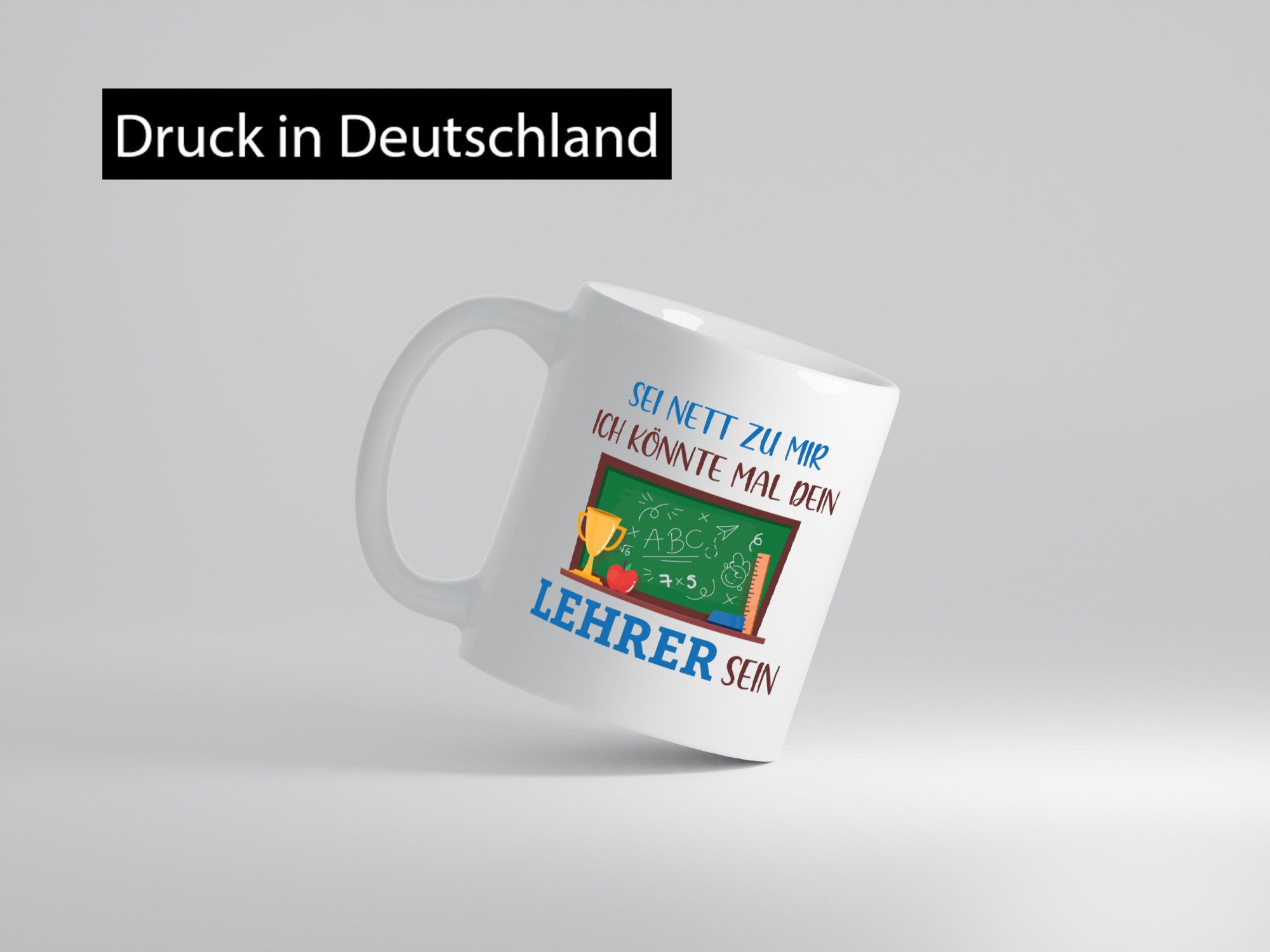 Sei Nett zu mir ich könnte mal dein Lehrer sein | Geschenk Humor Geschenkidee