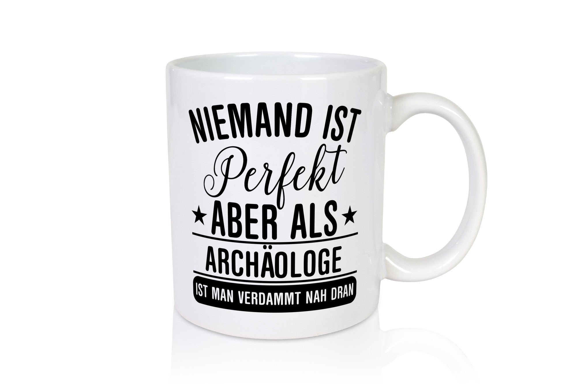 Verdammt nah dran: Archäologe | Archäologie Forscher lustiger Spruch Geschenk