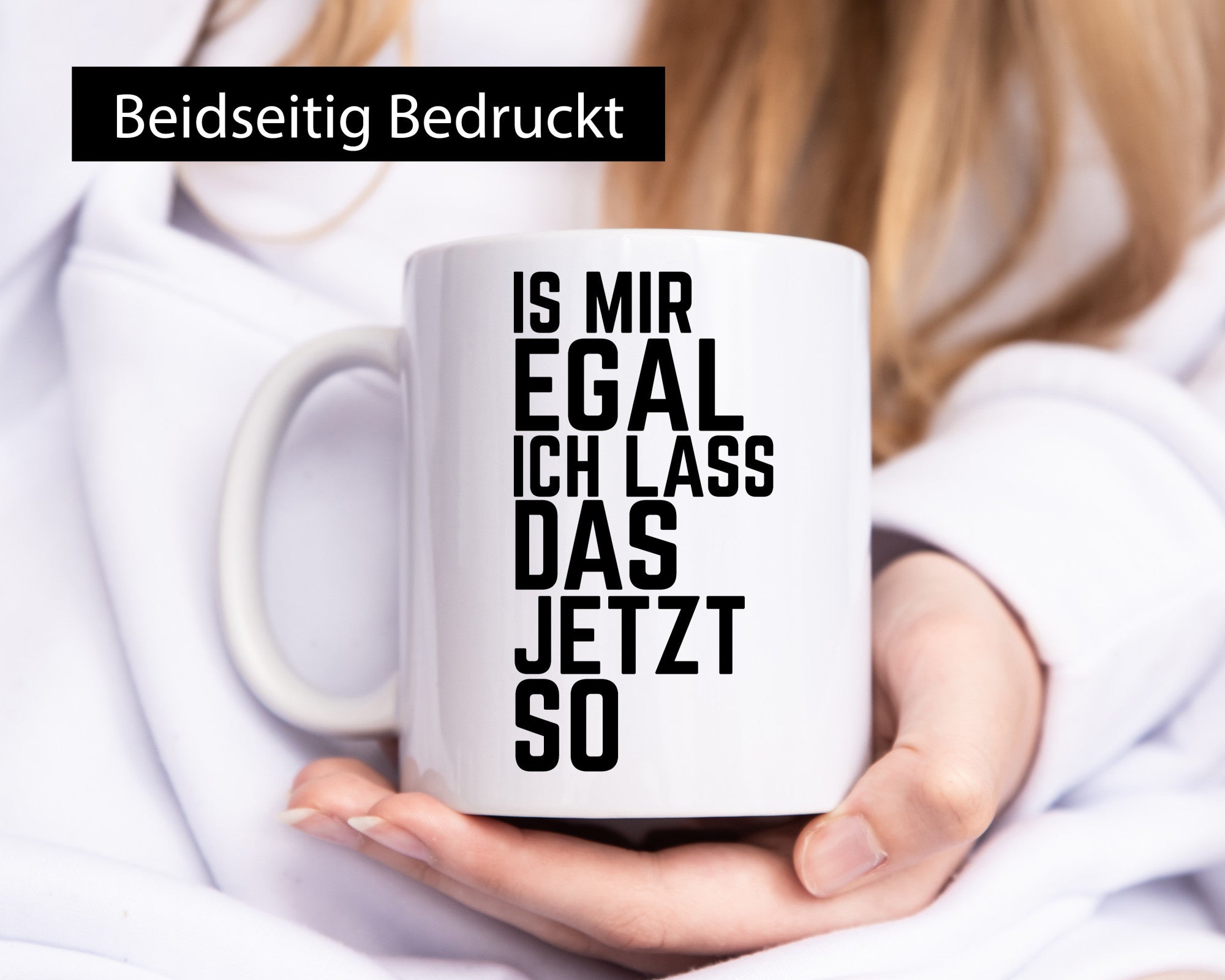 Ist mir egal ich lass das jetzt so | lustiger Spruch Geschenkidee Humor Tasse