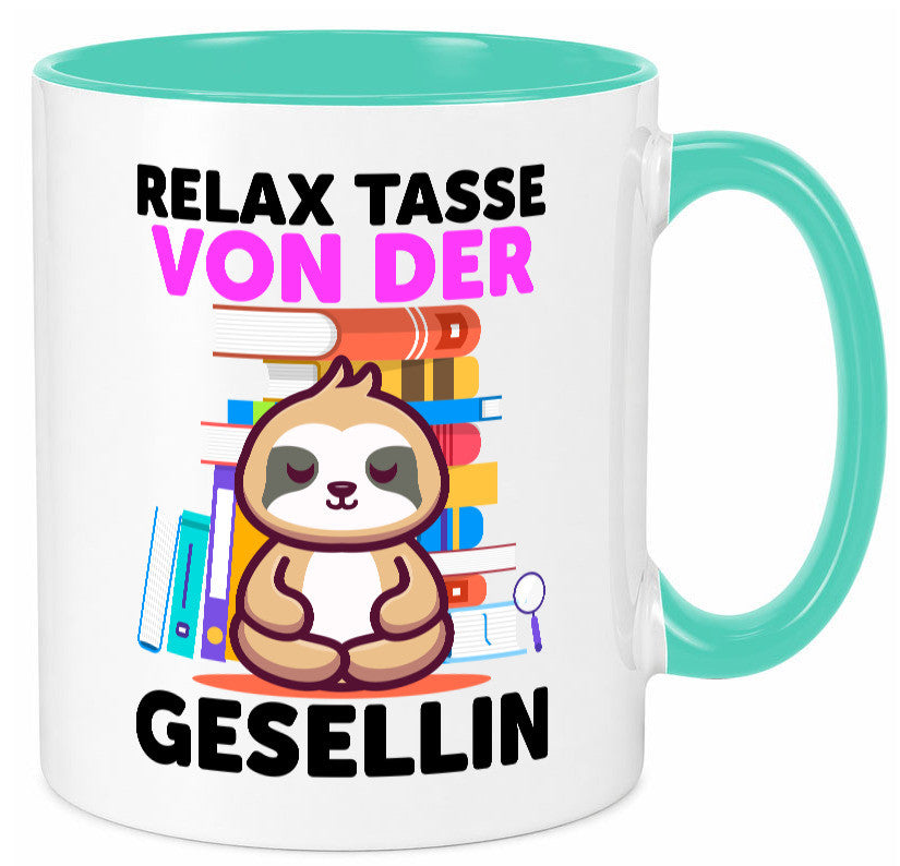 Relax Tasse: Gesellin | Handwerkerinnen lustig Humor Geschenkidee Geschenk Tasse