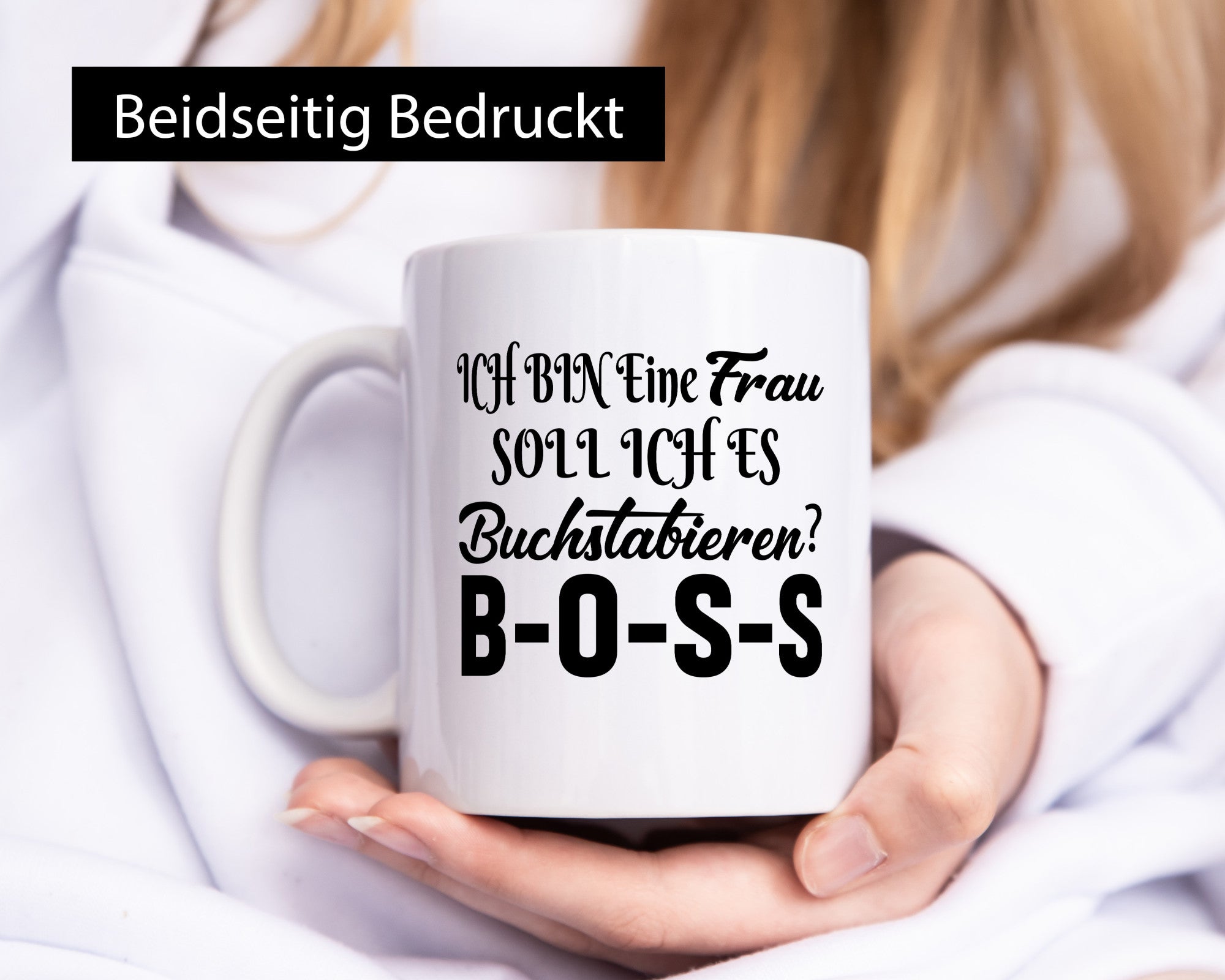 Ich bin eine Frau soll es dir Buchstabieren? Boss lustiger Spruch Geschenk