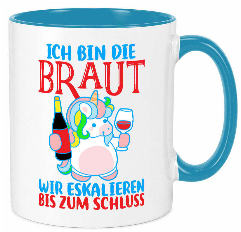 Junggesellinnenabschied | JGA Braut Einhorn Eskalation v2 lustig Humor Tasse