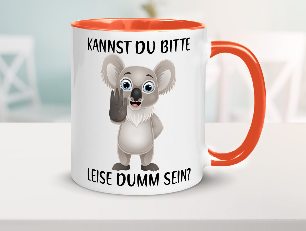 Bitte leise dumm sein | frecher Koala Flüstern Comic Humor Geschenkidee Tasse