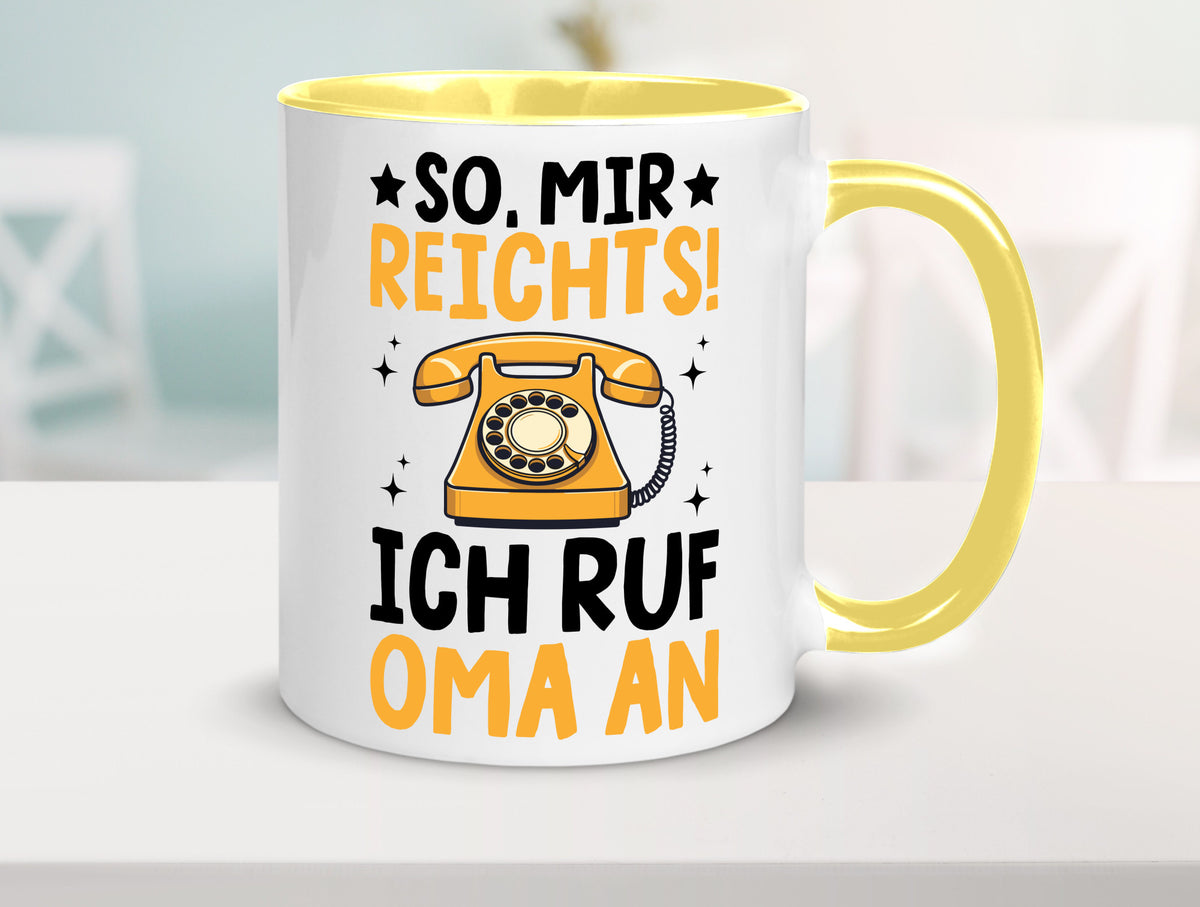 Mir reichts ich ruf oma an | Enkelkinder lustig Familie Geschenkidee Geschenk Tasse