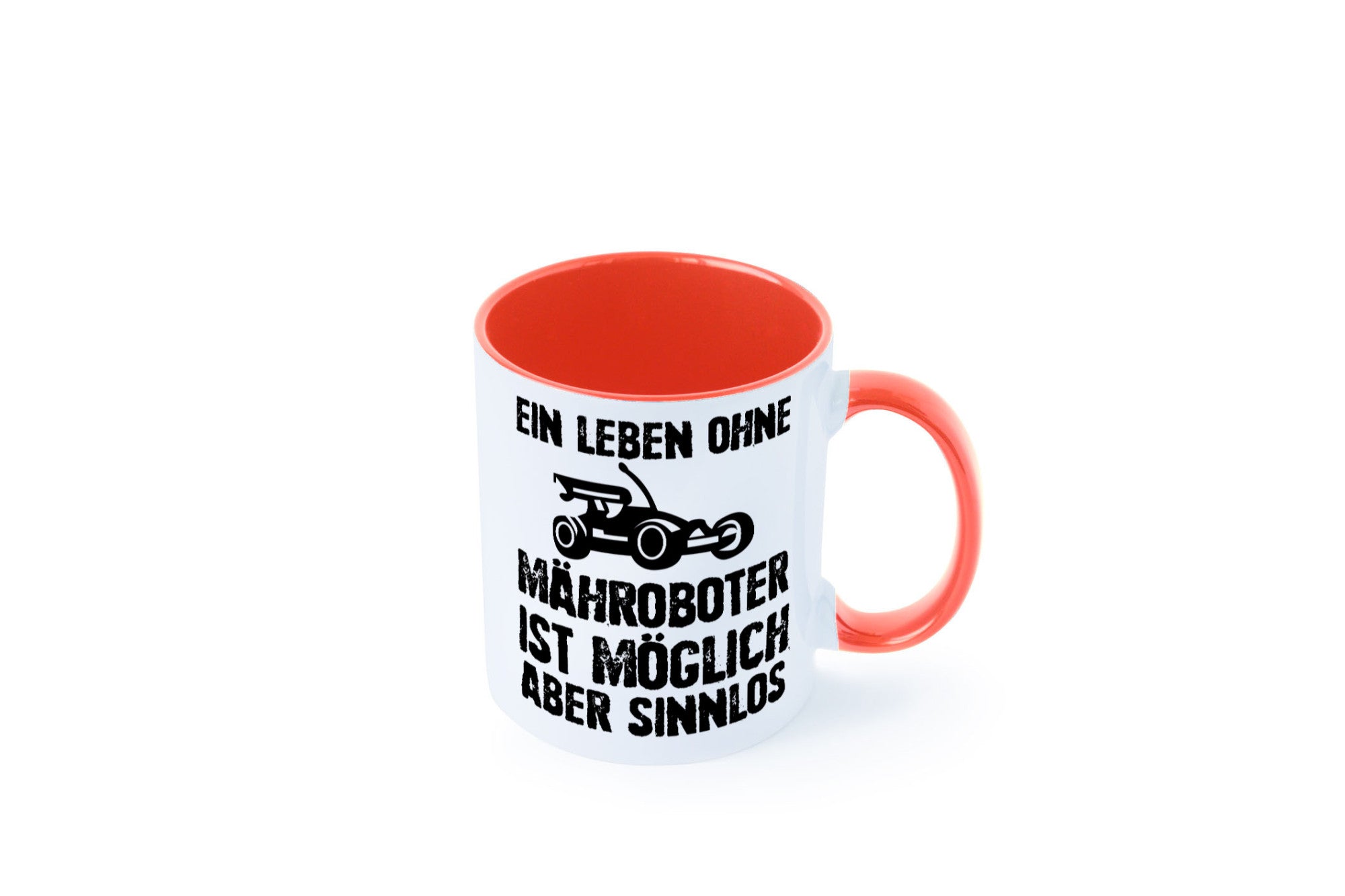 Leben oihne Mähroboter, möglich, aber sinnlos | Garten Geschenkidee Humor Tasse