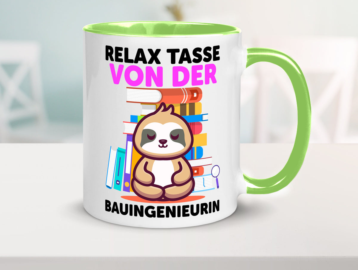 Relax Tasse: Bauingenieurin | Ingenieurin Humor Geschenkidee Tasse